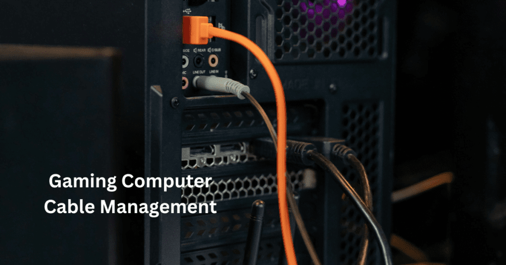 Gaming Computer Cable Management