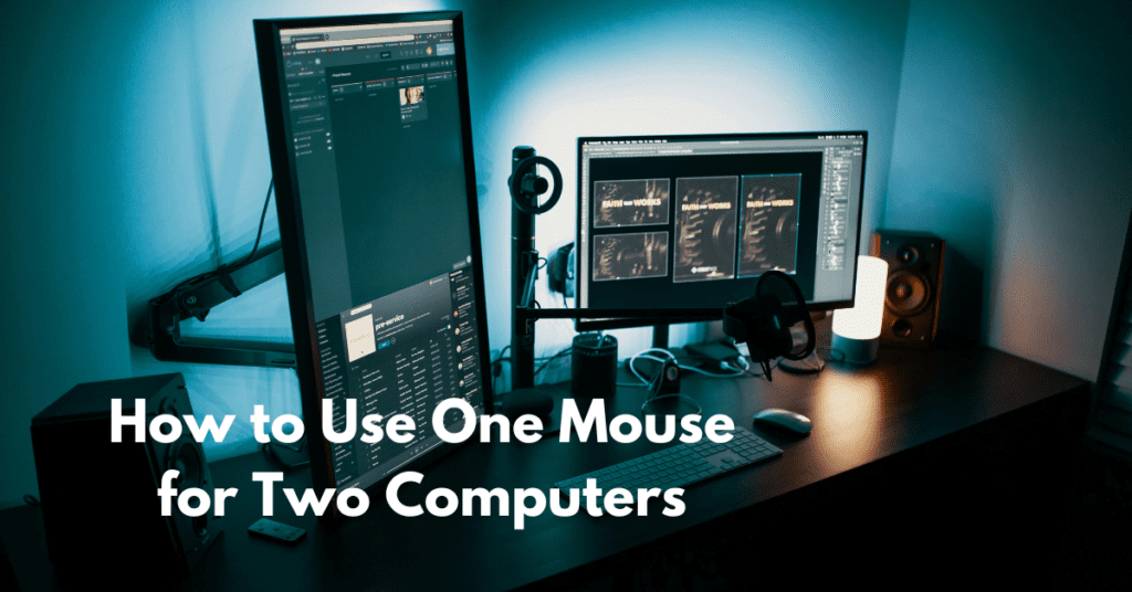 How to Use One Mouse for Two Computers